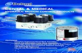 DENTAL & MEDICAL - Deltrol Fluid · Dental, Medical, and Industrial markets and is an ISO-9001:2008 registered company. We specialize in dental and medical applications and understand