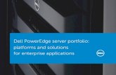 platforms and solutions for enterprise applications · Build a scalable, adaptable infrastructure The flexible, adaptable portfolio of PowerEdge servers can be used as modular building