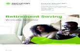 See back cover for more information Retirement Saving€¦ · invested. This information should not be considered tax advice. You should consult your tax advisor regarding your own