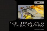 New SKF TKSA 71 & TKSA 71/PRO - Cloudinaryg... · 2019. 4. 10. · SKF TKSA 71 & TKSA 71/PRO 5 1.2 Principle of operation The TKSA 71 is a Line Laser Shaft Alignment System and it