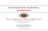 EXHIBITOR SERVICE MANUAL - newenglandfirechiefs.org...Exhibitor Dismantle: Saturday, June 22 3:00 p.m. – 7:00 p.m. Drivers for all carriers must be checked in at the Capital Exhibitor
