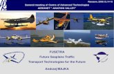 FUSETRA Future Seaplane Traffic Transport Technologies for ... · FUSETRA - Future Seaplane Traffic General meeting of CAT AERONET “ AVIATION VALLEY” Rzeszow , 11-12.03.2008,