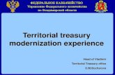 Territorial treasury modernization experience Presentation... · Territorial treasury modernization experience Head of Vladimir Territorial Treasury office O.M.Bocharova . With much