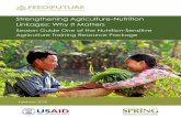 Strengthening Agriculture Nutrition Linkages: Why It Matters...nutrition. Today, we will look at why those linkages matter. Discuss: Ask the group what they have heard about nutrition-sensitive