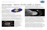 Asteroids: Space Rocks with a Story · Asteroids: Space Rocks with a Story What are asteroids? Many asteroids are hunks of space rock that orbit the Sun like planets; however, they