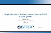 New Coupled Ensemble Sea-floor Environment and 6-DOF (CESE6D) …faculty.nps.edu/pcchu/web_paper/thesis-topic-chu-2018.pdf · 2017. 6. 20.  · Coupled Ensemble Sea-floor Environment