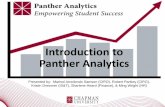 Introduction to Panther Analytics - Chapman University · 2020. 9. 1. · Panther Analytics Initiative at Chapman University •Project began Summer 2016 •Spring 2017 –“Deans”