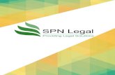 SPN Legalspnlegal.com/Missive/SPN_Legal_Brochure.pdf · conducting due diligence of intellectual property; co-branding, formulating brand policies, compliance with product labeling