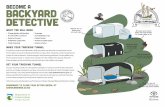 BECOME A BACKYARD DETECTIVE · BECOME A BACKYARD DETECTIVE Tip: Large square plastic bo˜les with small handles, are a be˜er ˚ape to use Add the sp˛ge and peanut bu˜er and put