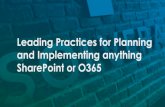 Leading Practices for Planning and Implementing anything ... · Leading Practices for Planning and Implementing anything SharePoint or O365 Author: David Drever Created Date: 12/4/2018