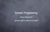 Dynamic Programming - people.engr.tamu.edu · Dynamic Programming • Optimal substructure • An optimal solution to the problem contains within it optimal solutions to subproblems.