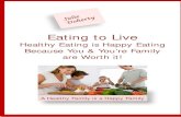 Eating to Live - Julie Doherty Eating to Live. Healthy Eating is Happy Eating. Because You & You¢â‚¬â„¢re