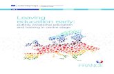 New Leaving education early - Cedefop · 2017. 5. 5. · Leaving education early: putting vocational education and training centre stage. Volume I: investigating causes and extent.