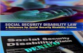 SOCIAL SECURITY - Daggett Shuler Law · 2020. 4. 17. · Social Security Disability Cases are Processed in Three to Four Months ..... 69 I am Clearly Disabled, So I Do Not Need an