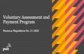 Voluntary Assessment and Payment Program...resume if the availment has been found invalid. If the taxpayer’s availment has been determined to be valid, a COA shall be issued and