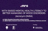 WITH RAISED MENTAL HEALTH LITERACY TO BETTER … · -educational courses (mental health literacy workshops) for representatives and users of local stakeholders - publishing of manuals,