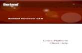 New Client Help Cross-Platform - Micro Focus Supportline · 2013. 4. 8. · Borland StarTeam 14.0 Cross-Platform Client Welcome to Borland StarTeam. Borland StarTeam 14.0 Cross-Platform
