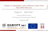 Design of Lightweight Linear Diffusion Layers from Near ... · Design of Lightweight Linear Di usion Layers from Near-MDS Matrices Chaoyun Li1 Qingju Wang1;2 1imec and COSIC, KU Leuven