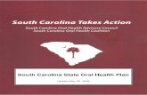 South Carolina State Oral Health Plan - SCDHEC...May 26, 2008  · Oral health is a significant contributor to overall health; to increase quality of life, South ... annual surveys.