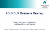 ROUNDUP Business Briefing - 日産化学€¦ · Views by Joint FAO/WHO Meeting on Pesticide Residues (JMPR) that belongs to United Nations organization same as IARC JMPR ANNOUNCED