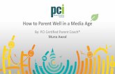 How to Parent Well in a Media Age · 2018. 12. 20. · • Media Have Commercial and Social Implications • Meta-Level Awareness ... Authorship From: Parenting Well in a Media/Digital
