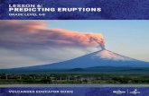 Lesson 6: Predicting eruPtions Lesson 6: Predicting eruPtionstylermifflin.com/uploads/movieFiles/0_EF_volcanoesed... · 2018. 10. 4. · Review the case of Nevado del Ruiz, who was