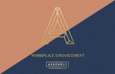 WORKPLACE ENHANCEMENT - Assembly Buildings...finding your own private building (optional) • Offering private self-contained Apart Offices for yourself or your employees around the