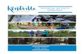Overview - Kentville Physical... · Overview Guiding Research Community Profile . PHYSICAL ACTIVITY STRATEGY 2018- 2022 . Town of Kentville Physical Activity Community Survey 2014