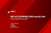 RED HAT ENTERPRISE LINUX Security Tools9 WHAT’S NEW in RED HAT ENTERPRISE LINUX 7.5 When/why to use: To gather all relevant, non private data on a server Usually used for Red Hat