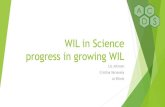 WIL in Science progress in growing WIL · Group discussion: Legal issues associated with placements – MoUs and intellectual property Workshop: Peer review of assessment of WIL experiences