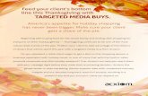 Feed your client’s bottom line this Thanksgiving with ......Feed your client’s bottom line this Thanksgiving with TARGETED MEDIA BUYS. America’s appetite for holiday shopping