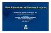 New Directions in Biomass Projects · • Environmental Issues (waste management, landfill diversion, hazardous waste avoidance, water protection, air quality – greenhouse gases,
