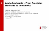Acute Leukemia From Precision Medicine to ImmunoRx · And, Suddenly in 2017 to 2018, FDA Approvals…. •Midostaurin ( RYDAPT®) for de novo younger AML (< or = 60 yrs), FLT3 mutation