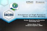 Simulation of High Pressure Resin Transfer Molding · Resin Transfer Molding Design, Modeling and Simulation Technology Area Nathan Sharp, Ph.D. ... from PAM-RTM into ABAQUS using