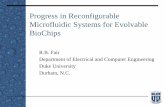 Progress in Reconfigurable Microfluidic Systems for ...microfluidics.ee.duke.edu/doc/Fair.2008.Prague.pdf · – Need for many valves and external pneumatic control box – Difficult