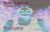 Take a break - Take a...Take a break Commit to taking care of YOU at least once a week. Prioritize your favorite hobby or some self-care. ON YOUR MENTAL HEALTH #checkin CMPG1036-20190305