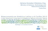 Adriana González-Villalobos, Eng.conferencias.cepal.org/Conferencia_bioeconomia/Jueves 8... · 2015. 10. 8. · Adriana González-Villalobos, Eng. Ministry of Science, Technology