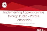 Implementing Apprenticeships through Public Private ......team CVS Apprenticeship Application CVS Interview CVS Employee Starting wage $13/hr and ongoing wage gains Competency-based