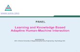 Adaptive Human-Machine Interaction Learning and Knowledge ...72.52.166.148/conferences2016/filesACHI16/ACHI2016... · 1 PANEL Learning and Knowledge Based Adaptive Human-Machine Interaction