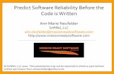 Predict Software Reliability Before the Code is Written · Software reliability assessment goals and outputs • Predict any of these reliability related metrics • Defect density