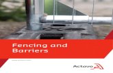 Fencing and B rriers · 2017. 1. 12. · Fencing and Barriers Temporary fencing from Actavo has undergone rigorous testing to ensure that health and safety standards are not compromised.