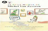 LE PETIT MONDE DE Michel Van Zeveren · LE PETIT MONDE DE A la BIBLIOTHEQUE Sésame (Schaerbeek) Du 1er au 31 octobre 2018 (Amphithéâtre) 200, boulevard Lambermont -1030 Bruxelles
