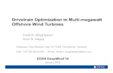 Drivetrain Optimization in Multi-megawatt Offshore Wind Turbines … · 2019. 1. 28. · Drivetrain Optimization in Multi-megawatt Offshore Wind Turbines Farid K. Moghadam Amir R.