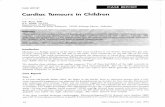 Cardiac Tumours in Children - e-mjm.org · Cardiac Tumours in Children S.P. Ram, MD A.S. Malik, DTCH Department of Paediatrics, Hospital Universiti 5ains Malaysia, 15990 Kubang Kerian,