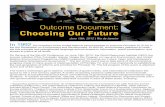 Outcome Document: Choosing Our Future · spoke of the role of the public prosecutor in law enforcement and legal empowerment of communi-ties at the subnational level. • Mr. Lalanath