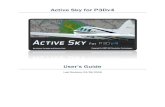 Active Sky for P3Dv4 User’s Guidehifisimtech.com/AS16Info/AS_P3Dv4_User_Guide.pdf · 26/04/2018  · solution for FSX and P3D. ASCA enhances everything above the horizon and includes