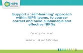 Support a ‘self learning’ approach within NIPN teams, to ... · Support a ‘self-learning’ approach within NIPN teams, to course-correct and build sustainable and effective