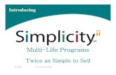 MedAmerica Simplicity ii Multi-Life REV 5-2-07.pptWh M dA i Si li it iiWhy MedAmerica Simplicity ii Multi-Life • MedAmerica has a 90% issue rate on EP’s • NChB fiA i llNew Cash