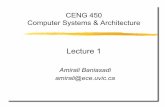Lecture 1 - ece.uvic.caamiralib/courses/2015.lecture1.pdf · 1 week on Overview and Introduction (Chap 1) 2 weeks on ISA Design (Chap 2) 6 weeks on Proc. Design (Chap 3 ,4) 4 weeks