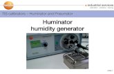 Huminator humidity generator - Testo · Sell Huminator along with Testo humidity products. slide 9. Pneumator pressure calibrator and measuring instrument. TIS calibrators – Huminator